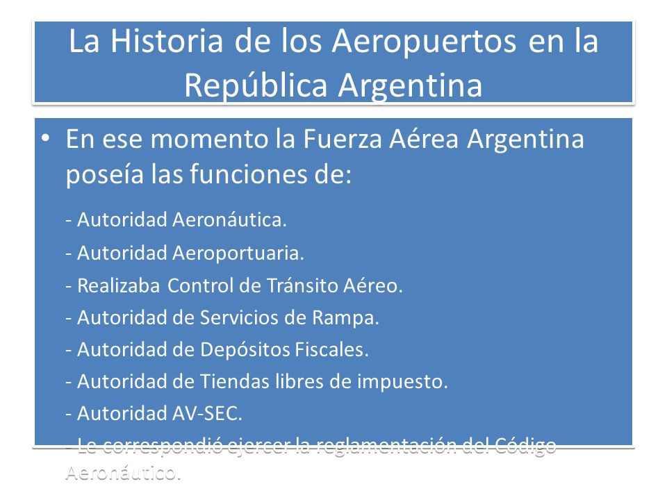 La Historia de los Aeropuertos en la República Argentina