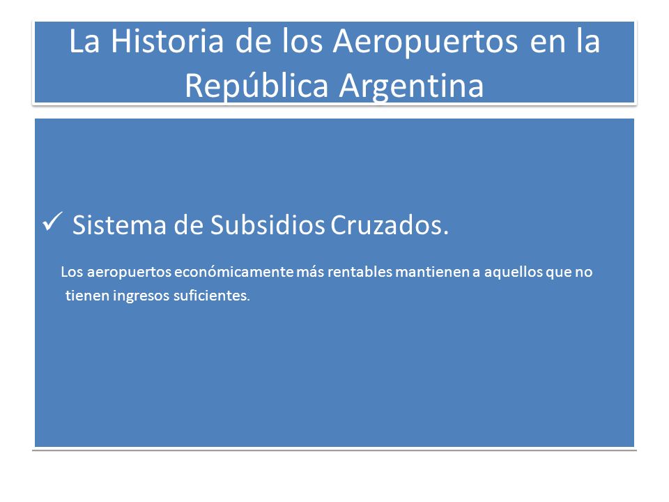 La Historia de los Aeropuertos en la República Argentina