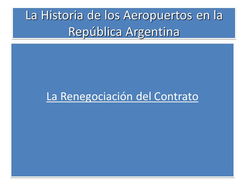 La Historia de los Aeropuertos en la República Argentina