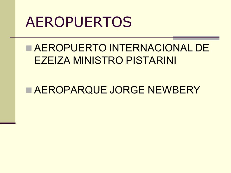 AEROPUERTOS AEROPUERTO INTERNACIONAL DE EZEIZA MINISTRO PISTARINI