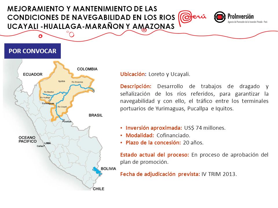 MEJORAMIENTO Y MANTENIMIENTO DE LAS CONDICIONES DE NAVEGABILIDAD EN LOS RIOS UCAYALI -HUALLAGA-MARAÑON Y AMAZONAS