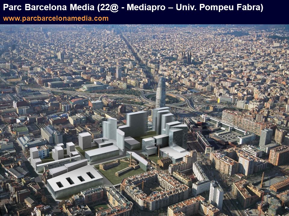 Parc Barcelona Media - Mediapro – Univ. Pompeu Fabra) www