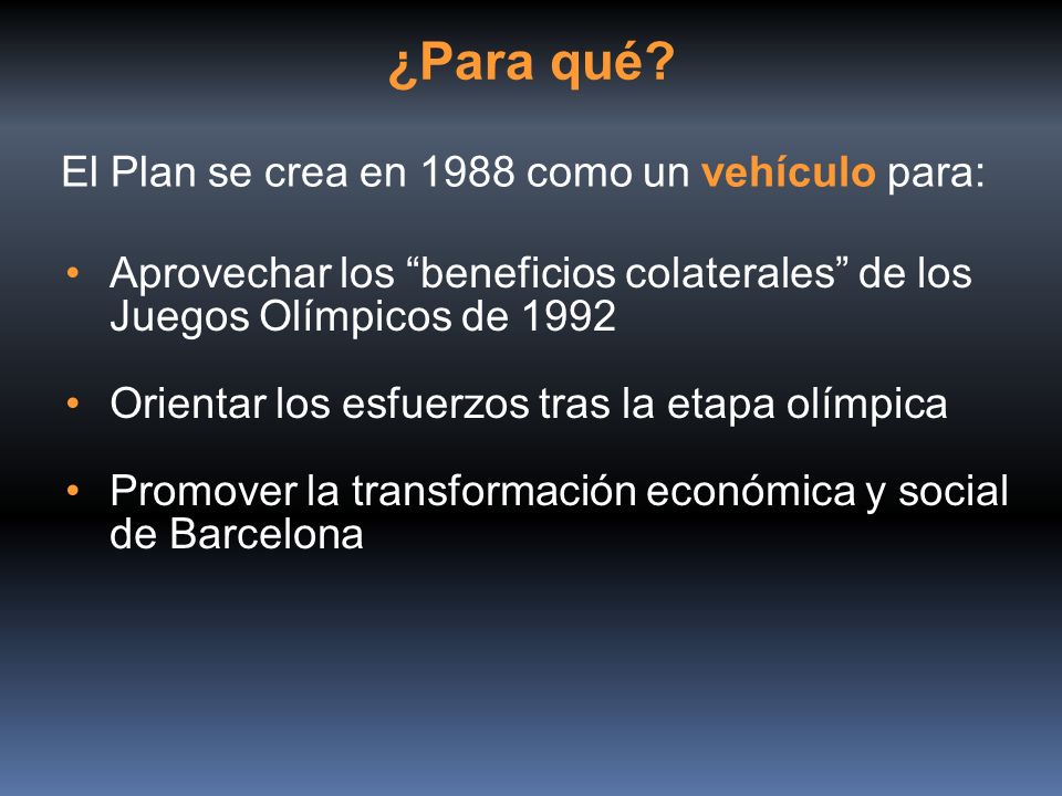 ¿Para qué El Plan se crea en 1988 como un vehículo para: