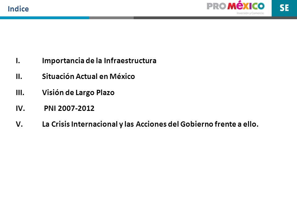 Indice Importancia de la Infraestructura. Situación Actual en México. Visión de Largo Plazo. PNI