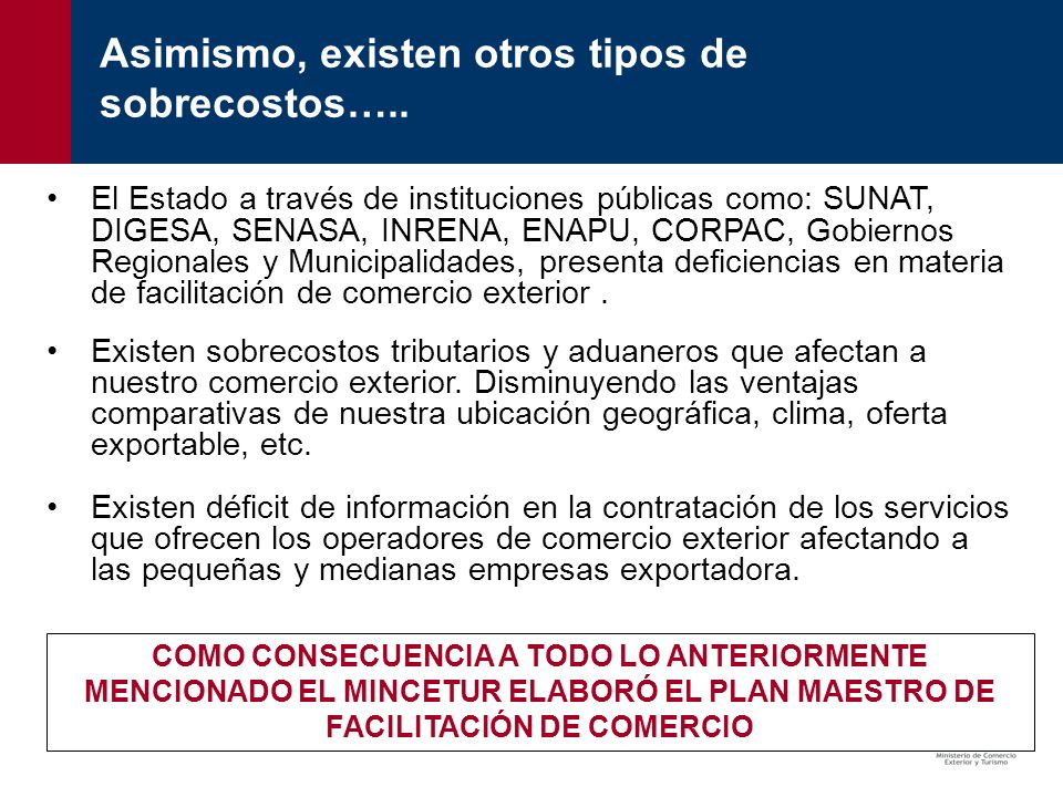 Asimismo, existen otros tipos de sobrecostos…..