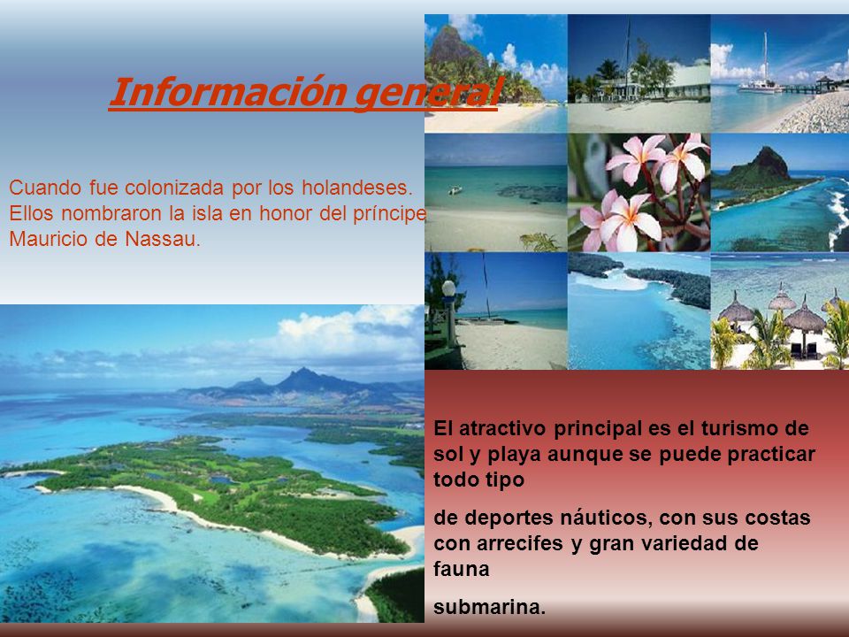 Información general Cuando fue colonizada por los holandeses.
