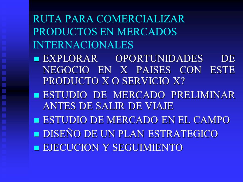 RUTA PARA COMERCIALIZAR PRODUCTOS EN MERCADOS INTERNACIONALES