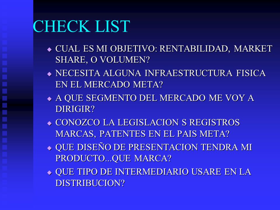 CHECK LIST CUAL ES MI OBJETIVO: RENTABILIDAD, MARKET SHARE, O VOLUMEN