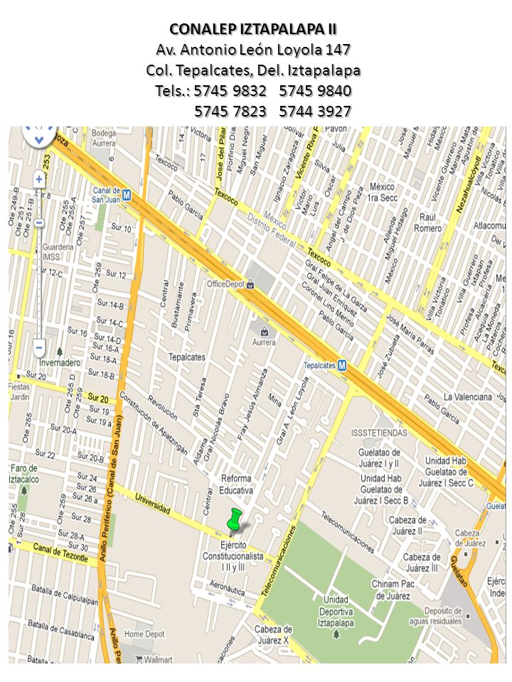 CONALEP IZTAPALAPA II Av. Antonio León Loyola 147 Col. Tepalcates, Del