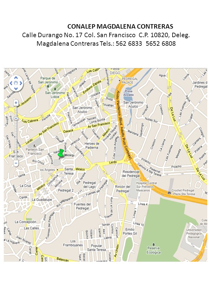 CONALEP MAGDALENA CONTRERAS Calle Durango No. 17 Col. San Francisco C