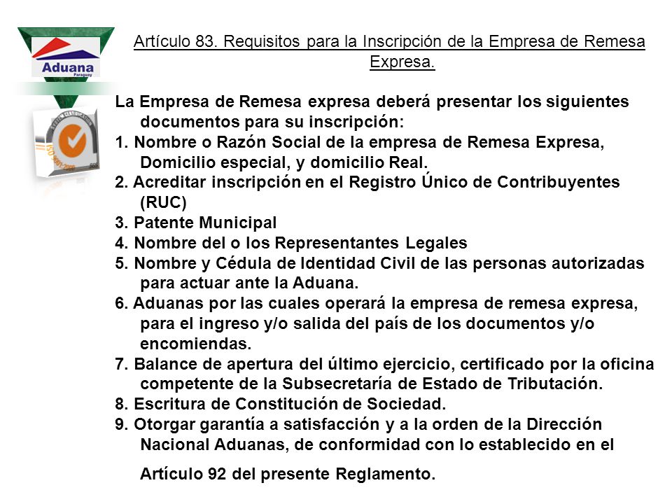 Artículo 83. Requisitos para la Inscripción de la Empresa de Remesa Expresa.