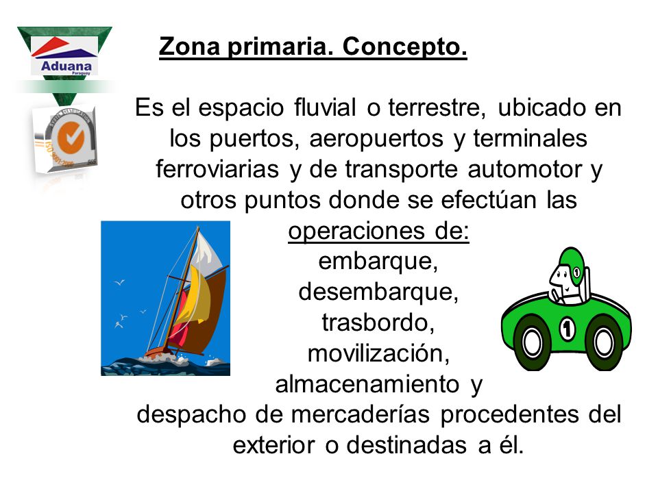 despacho de mercaderías procedentes del exterior o destinadas a él.