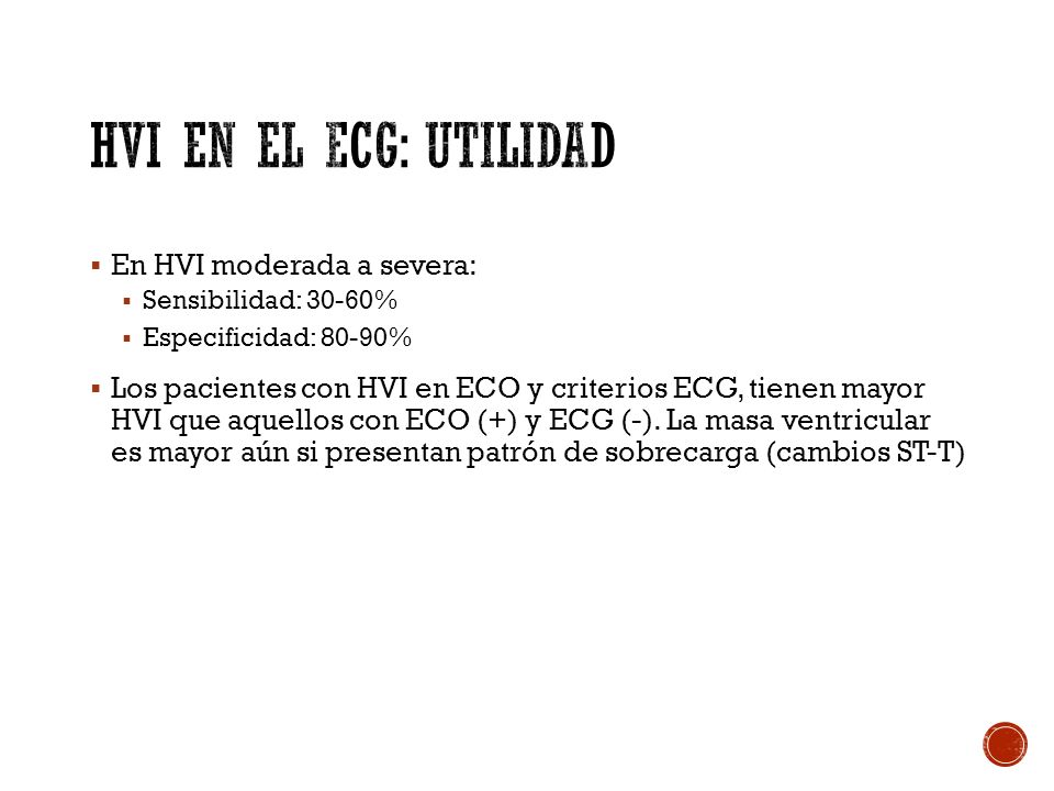 HVI en el ECG: Utilidad En HVI moderada a severa: