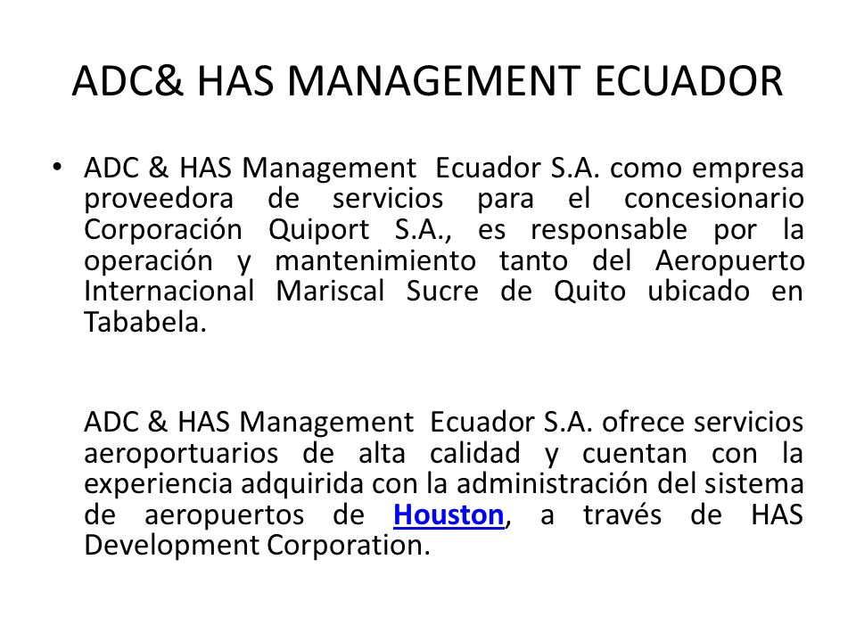 ADC& HAS MANAGEMENT ECUADOR