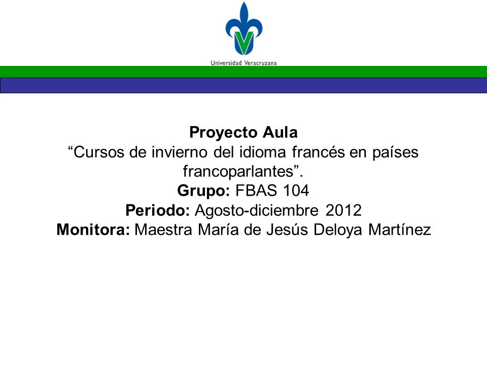 Proyecto Aula Cursos de invierno del idioma francés en países francoparlantes .