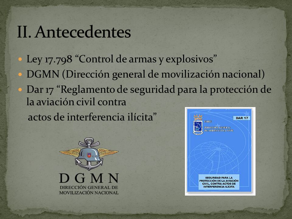 II. Antecedentes Ley Control de armas y explosivos