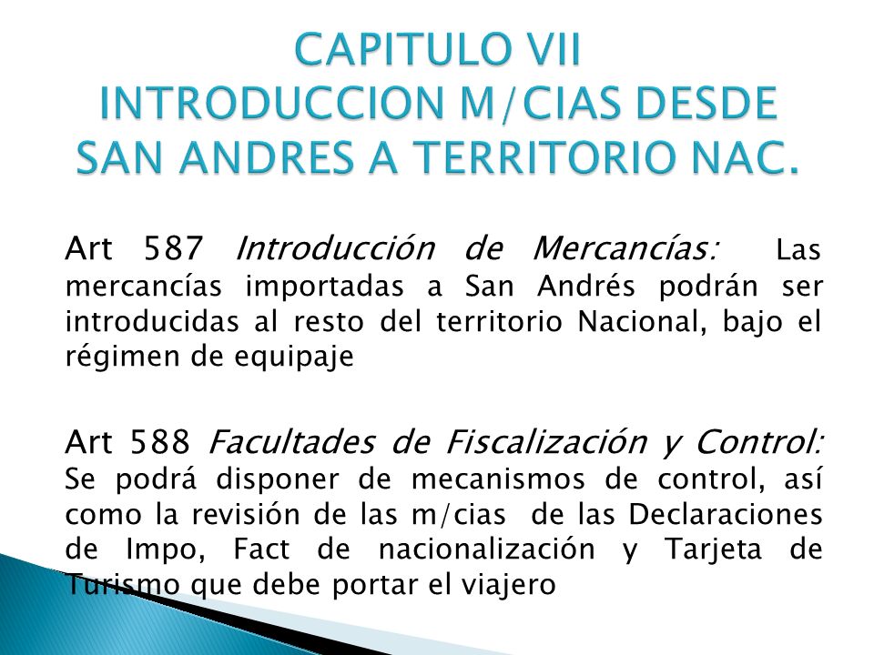 CAPITULO VII INTRODUCCION M/CIAS DESDE SAN ANDRES A TERRITORIO NAC.