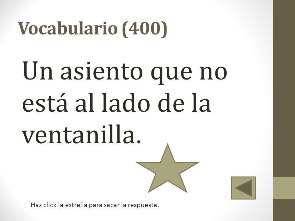 Un asiento que no está al lado de la ventanilla.