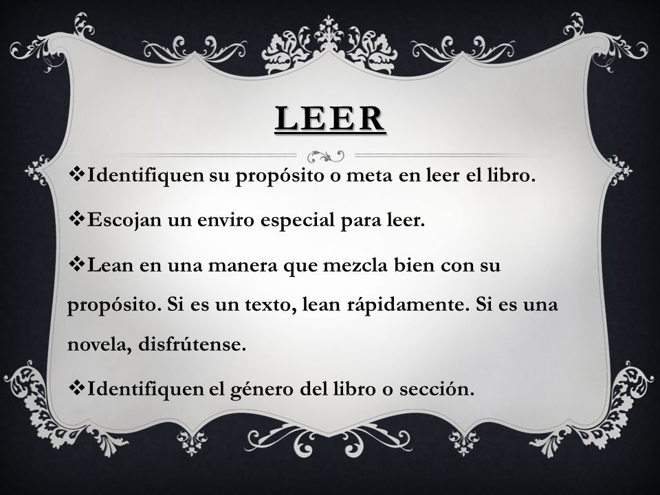 Leer Identifiquen su propósito o meta en leer el libro.