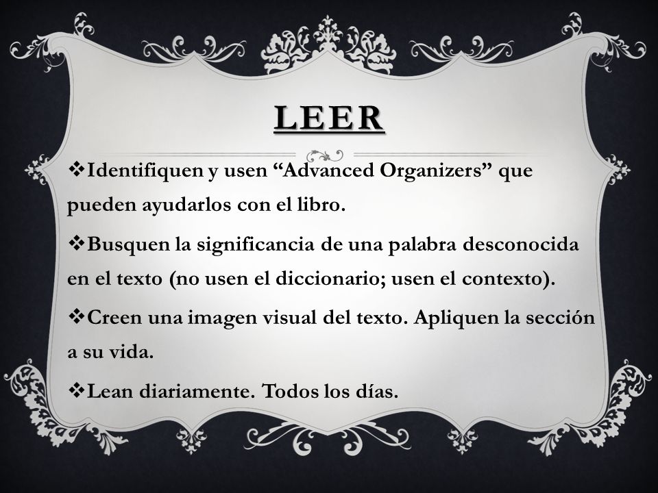 Leer Identifiquen y usen Advanced Organizers que pueden ayudarlos con el libro.