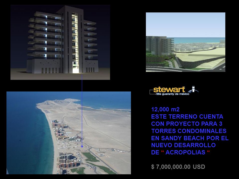 12,000 m2 ESTE TERRENO CUENTA CON PROYECTO PARA 3. TORRES CONDOMINALES. EN SANDY BEACH POR EL NUEVO DESARROLLO.