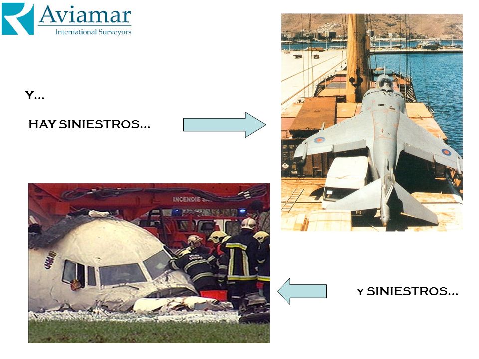 Y… HAY SINIESTROS… y SINIESTROS…