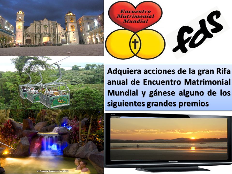 Adquiera acciones de la gran Rifa anual de Encuentro Matrimonial Mundial y gánese alguno de los siguientes grandes premios