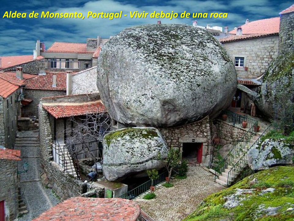 Aldea de Monsanto, Portugal - Vivir debajo de una roca