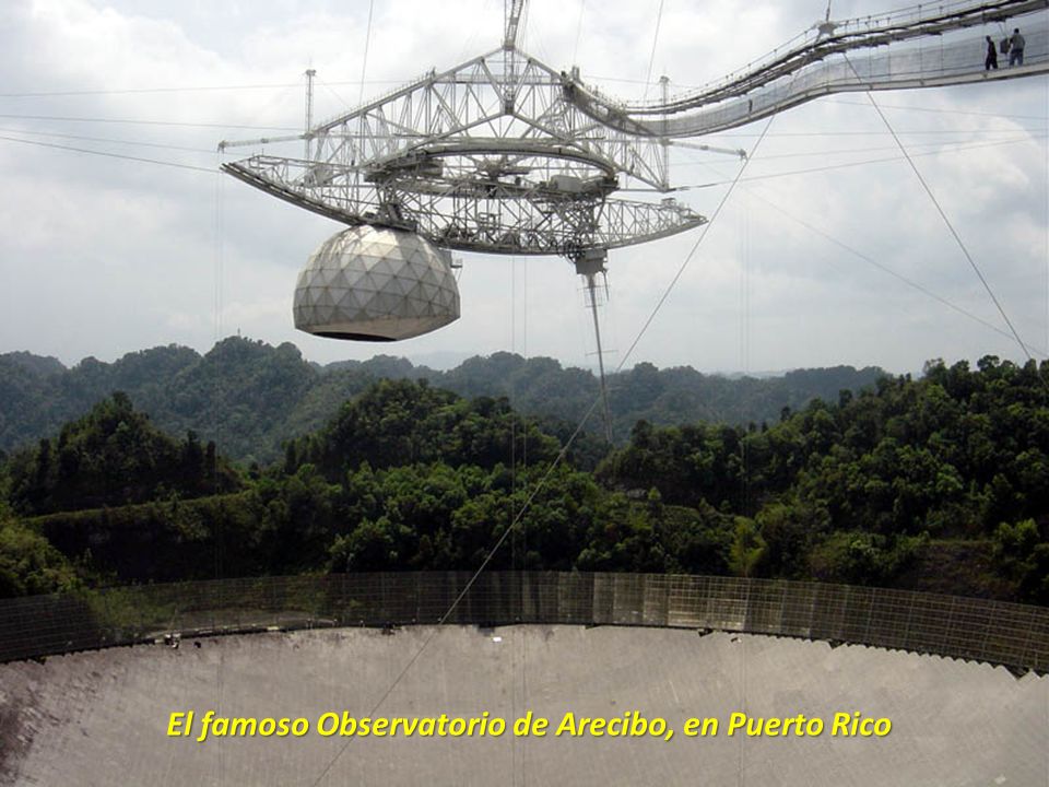 El famoso Observatorio de Arecibo, en Puerto Rico