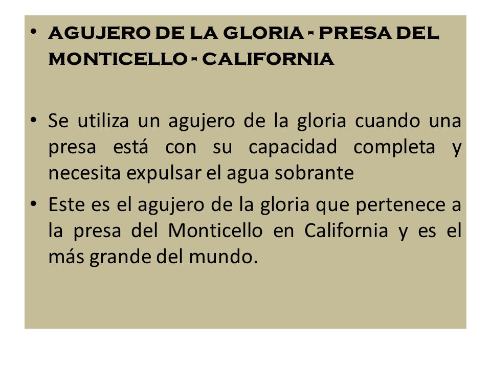 agujero de la gloria - presa del monticello - california