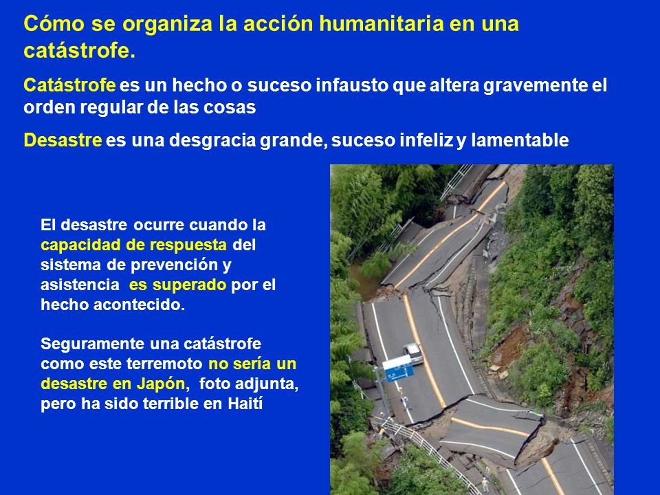 Cómo se organiza la acción humanitaria en una catástrofe.