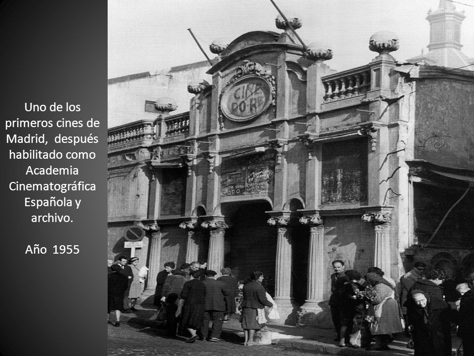 Uno de los primeros cines de Madrid, después habilitado como Academia Cinematográfica Española y archivo.