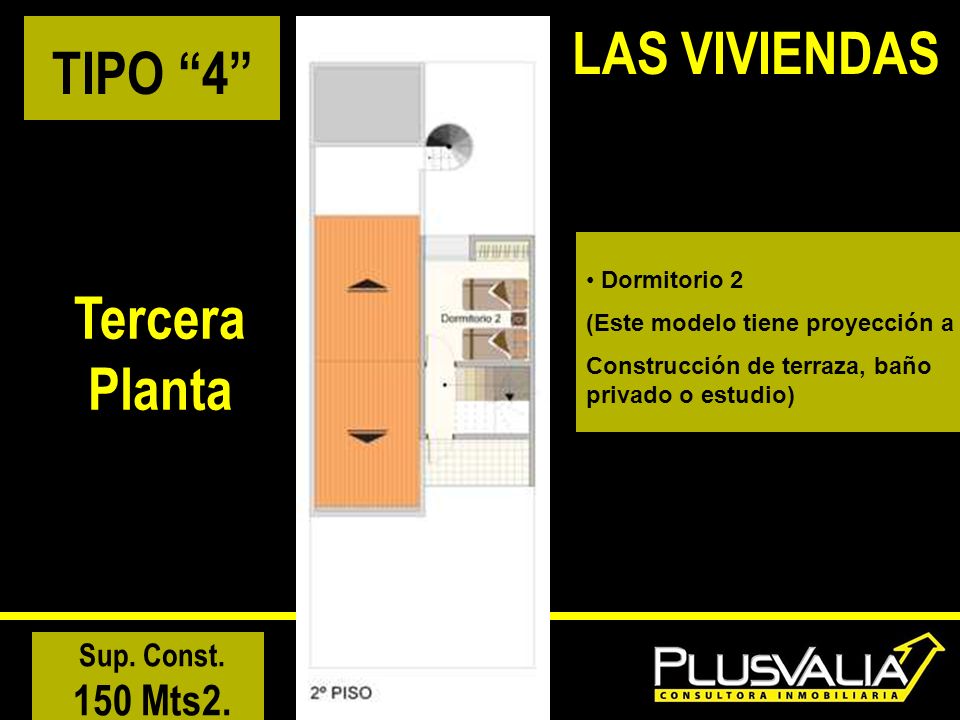LAS VIVIENDAS TIPO 4 Tercera Planta