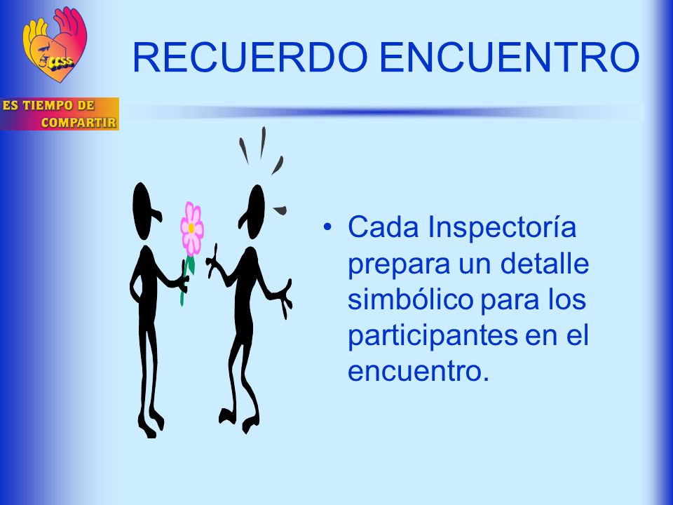 RECUERDO ENCUENTRO Cada Inspectoría prepara un detalle simbólico para los participantes en el encuentro.