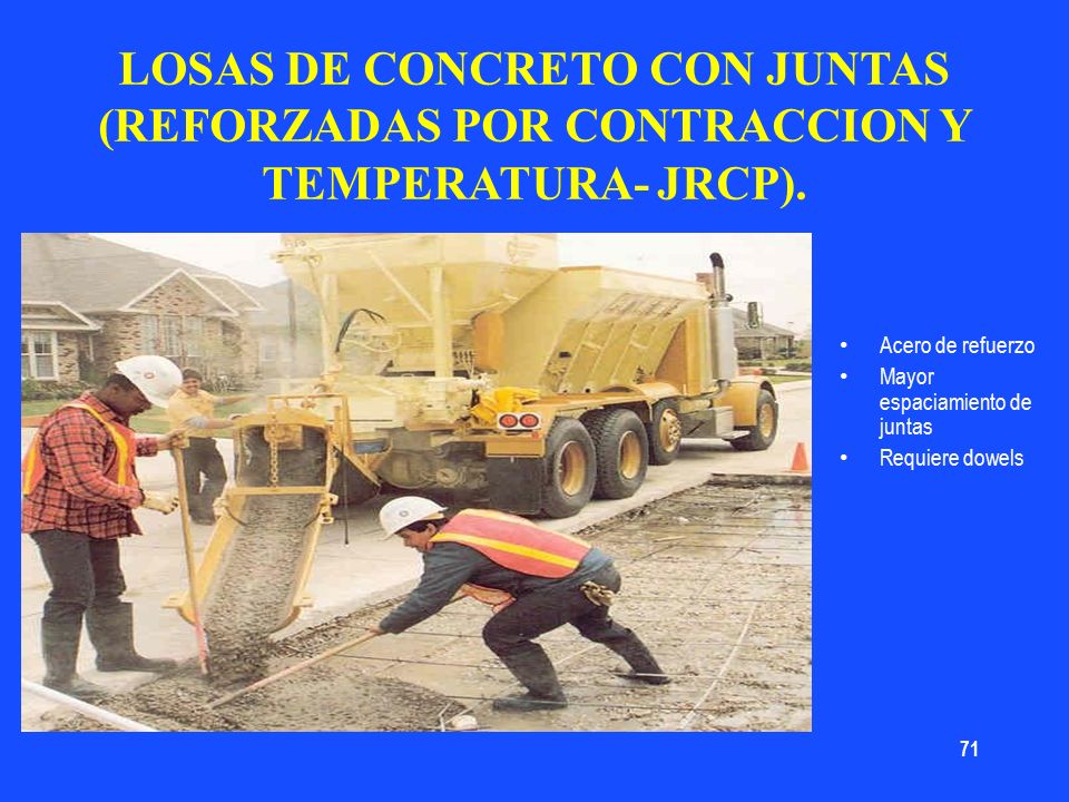 LOSAS DE CONCRETO CON JUNTAS (REFORZADAS POR CONTRACCION Y TEMPERATURA- JRCP).
