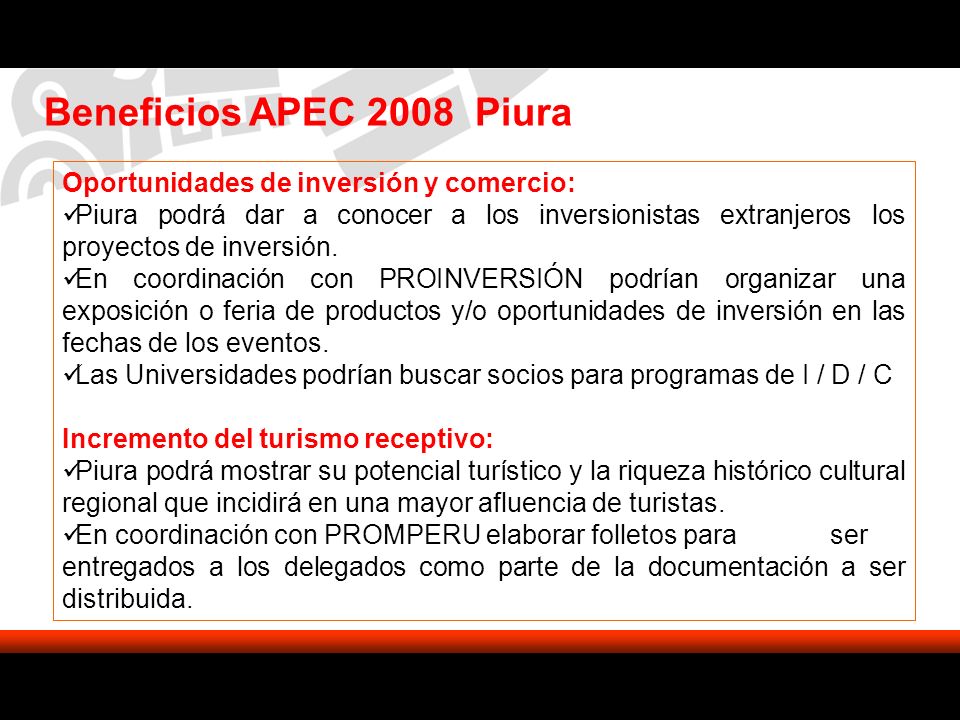 Beneficios APEC 2008 Piura Oportunidades de inversión y comercio: