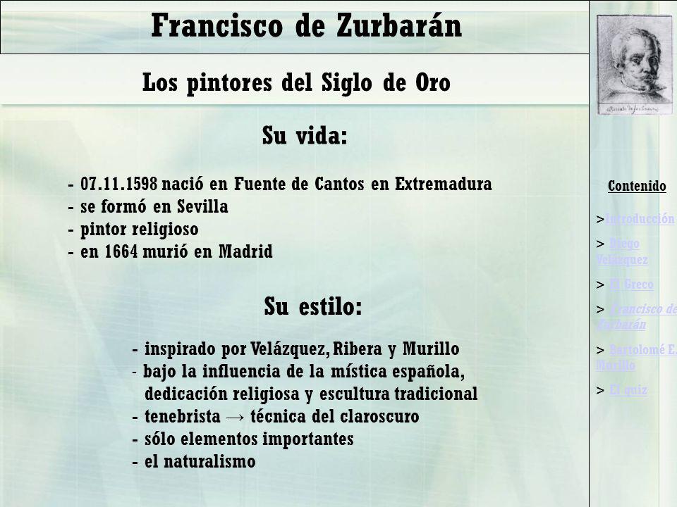 Francisco de Zurbarán Los pintores del Siglo de Oro Su vida: