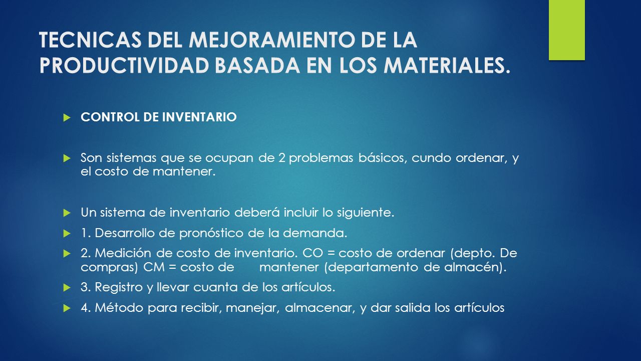 TECNICAS DEL MEJORAMIENTO DE LA PRODUCTIVIDAD BASADA EN LOS MATERIALES.