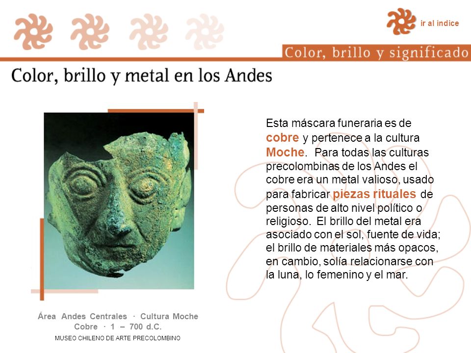 Área Andes Centrales · Cultura Moche Cobre · 1 – 700 d.C.