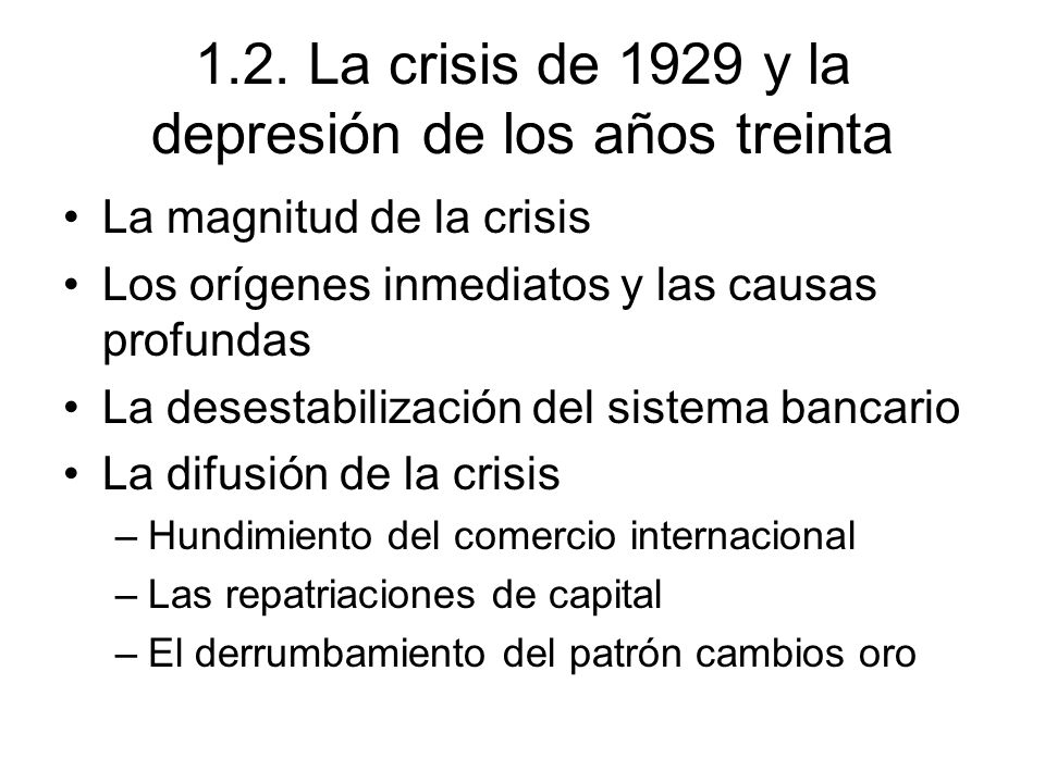 1.2. La crisis de 1929 y la depresión de los años treinta