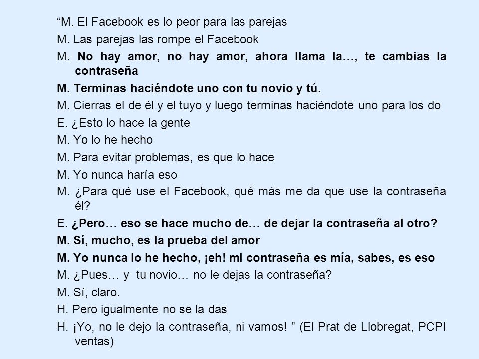M. El Facebook es lo peor para las parejas
