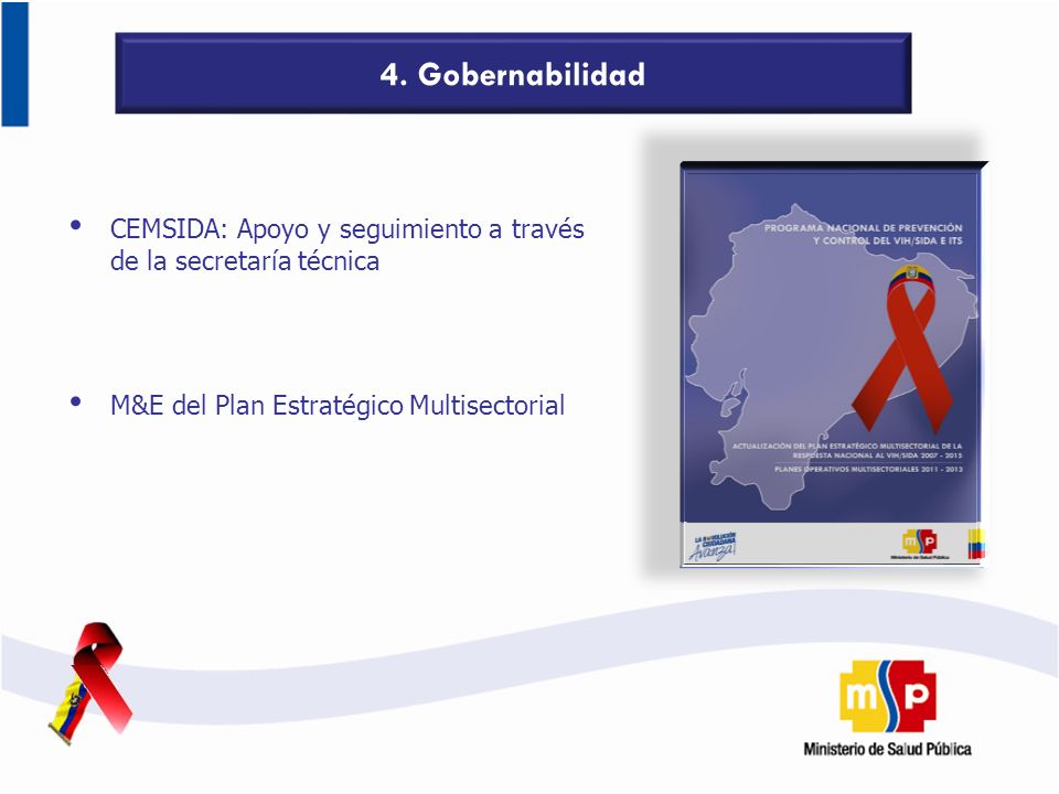 4. Gobernabilidad CEMSIDA: Apoyo y seguimiento a través de la secretaría técnica.