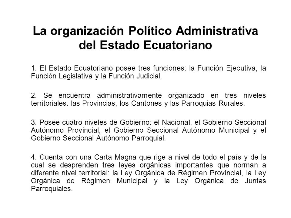 La organización Político Administrativa del Estado Ecuatoriano