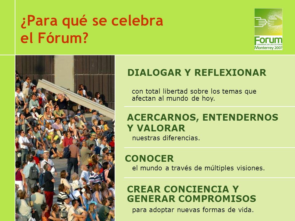 ¿Para qué se celebra el Fórum