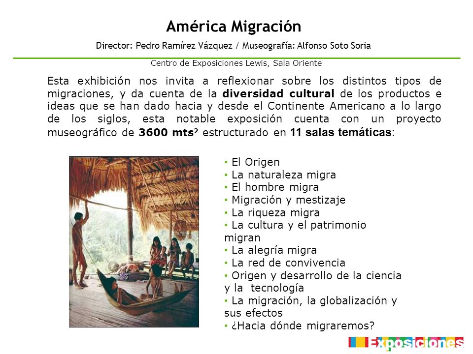 América Migración Director: Pedro Ramírez Vázquez / Museografía: Alfonso Soto Soria. Centro de Exposiciones Lewis, Sala Oriente.