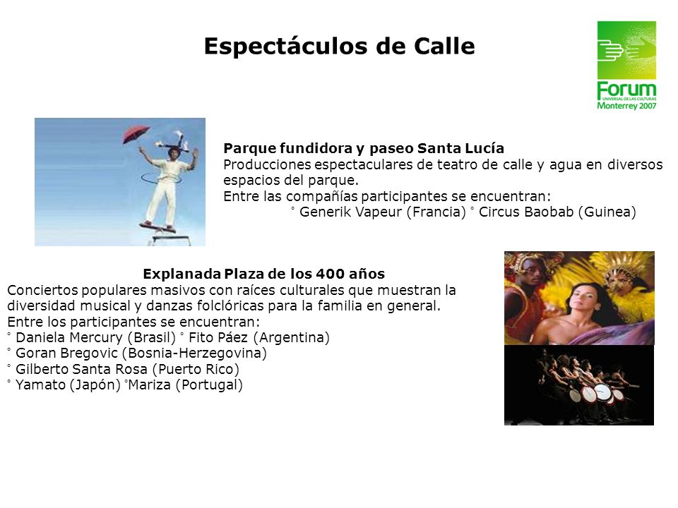 Espectáculos de Calle Parque fundidora y paseo Santa Lucía