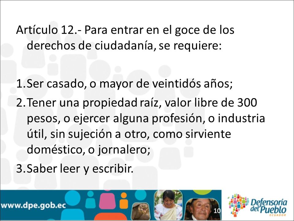 Artículo 12.- Para entrar en el goce de los derechos de ciudadanía, se requiere:
