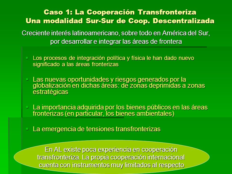 Caso 1: La Cooperación Transfronteriza Una modalidad Sur-Sur de Coop