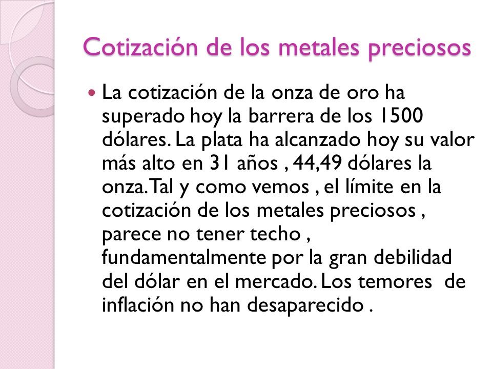 Cotización de los metales preciosos