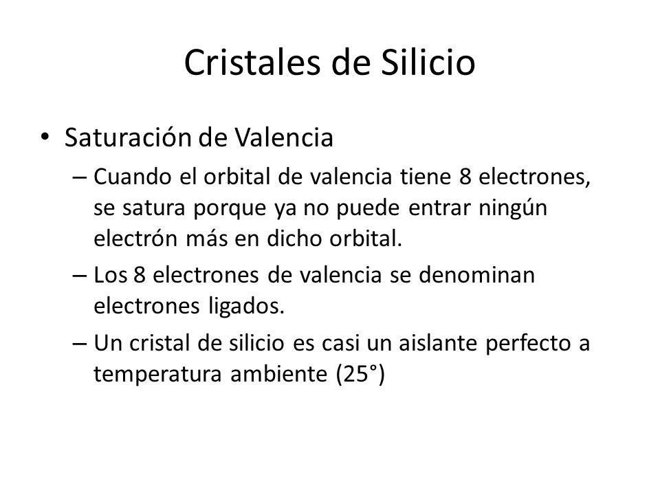 Cristales de Silicio Saturación de Valencia